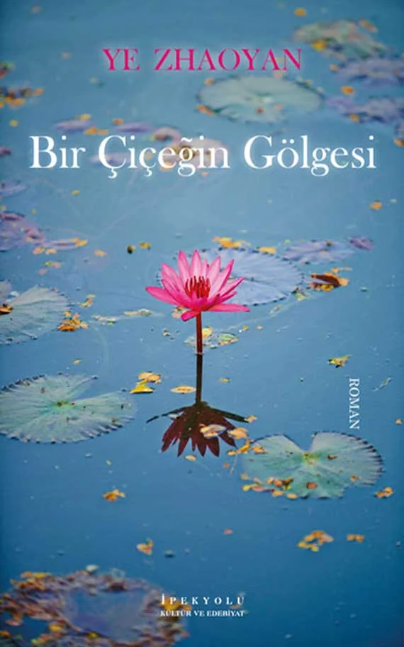 Bir Çiçeğin Gölgesi