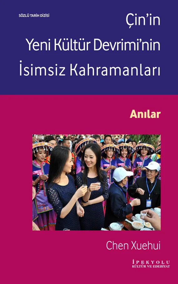 Çin’in Yeni Kültür Devrimi’nin İsimsiz Kahramanları